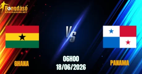 Nhận Định Ghana vs Panama, 06h00 Ngày 18/06: Thử Lửa Cực Gắt
