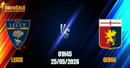 Nhận Định Lecce vs Genoa 01h45 Ngày 25/05: Quyết Tâm Trụ Hạng