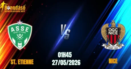 Nhận định St. Etienne vs Nice, 01h45 Ngày 27/05: Căng Thẳng Tột Độ