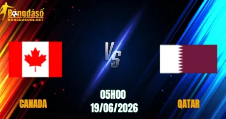 Nhận Định Canada vs Qatar, 05h00 Ngày 19/06: Điểm Tựa Sân Nhà