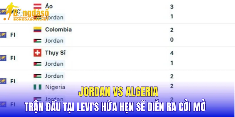 Jordan vs Algeria trận đấu tại Levi's hứa hẹn sẽ diễn ra cởi mở  