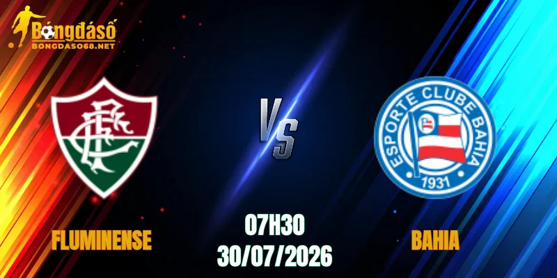 Soi kèo Fluminense vs Bahia, 07h30 Ngày 30/07: Cuộc Chiến Khốc Liệt  