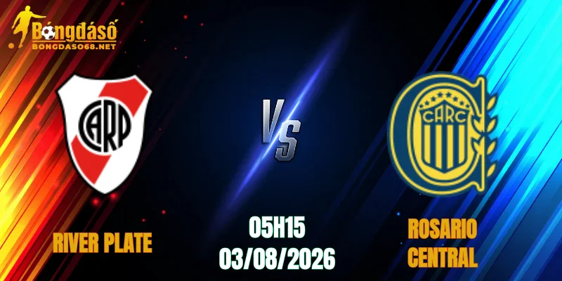 Soi Kèo River Plate vs Rosario Central, 05h15 Ngày 03/08: Điểm Tựa Sân Nhà 